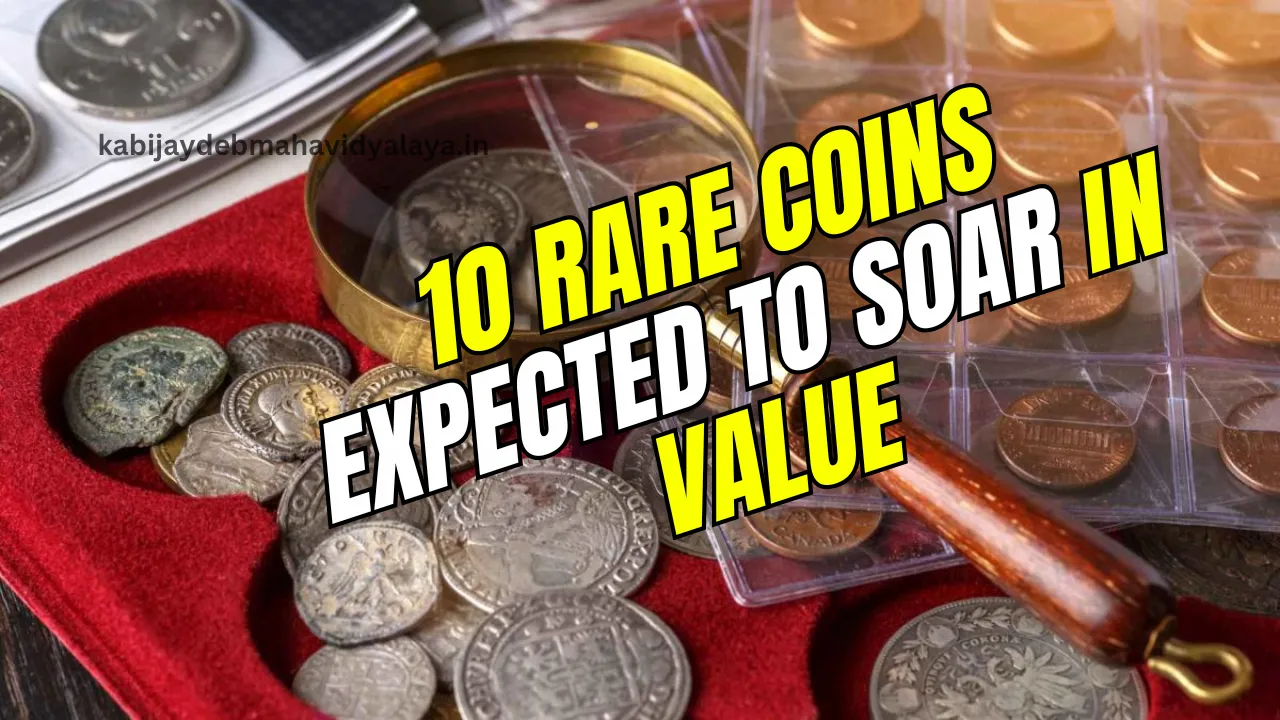 10 Rare Coins Expected to Soar in Value in the Next Five Years