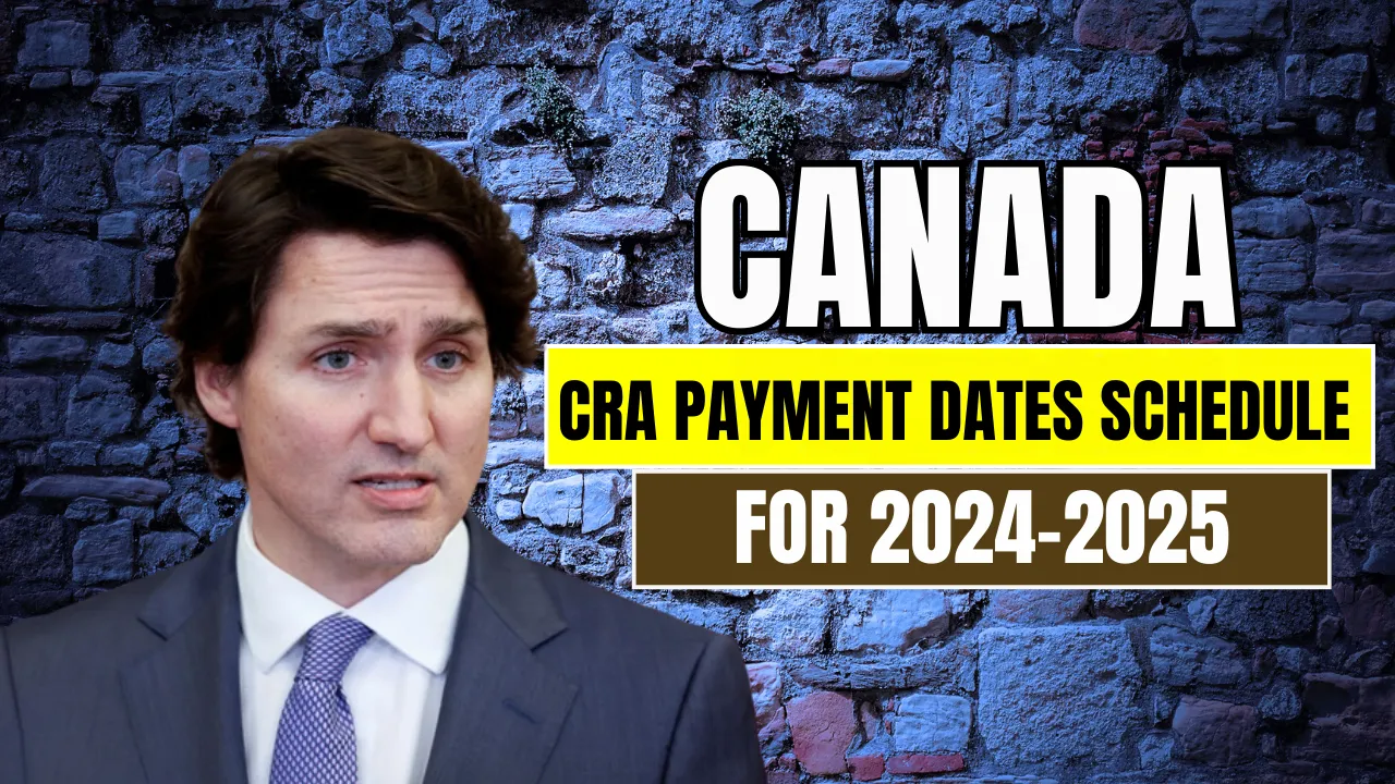 Canada-CRA-Payment-Dates-Schedule-for-2024-2025