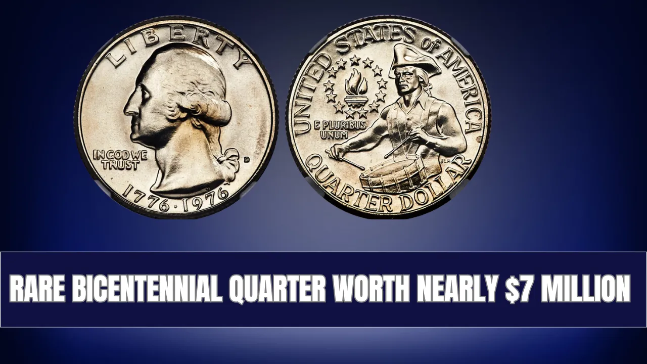 Rare Bicentennial Quarter Worth Nearly $7 Million – 6 More Worth Over $30 Million USD